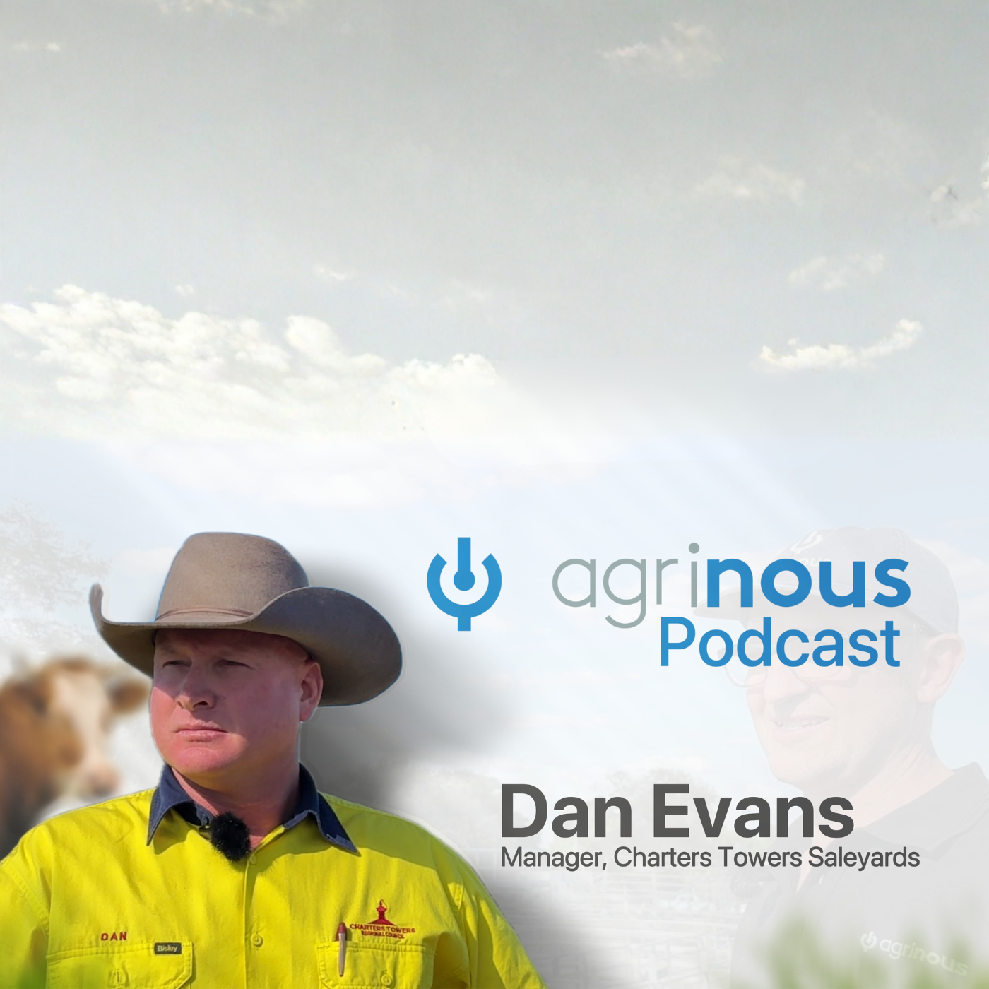 Episode 2: Dan Evans, Charters Towers Saleyards